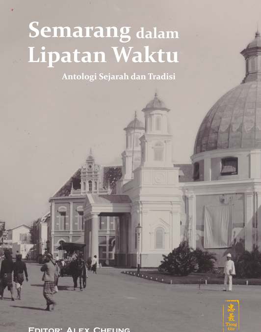 Semarang dalam Lipatan Waktu:  Antologi Sejarah dan Tradisi